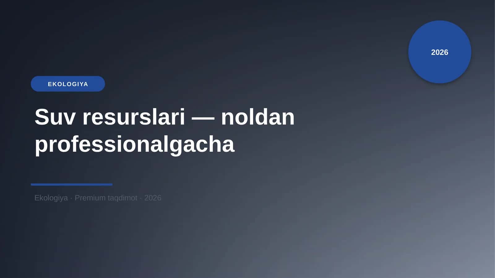 Suv resurslari — noldan professionalgacha 1