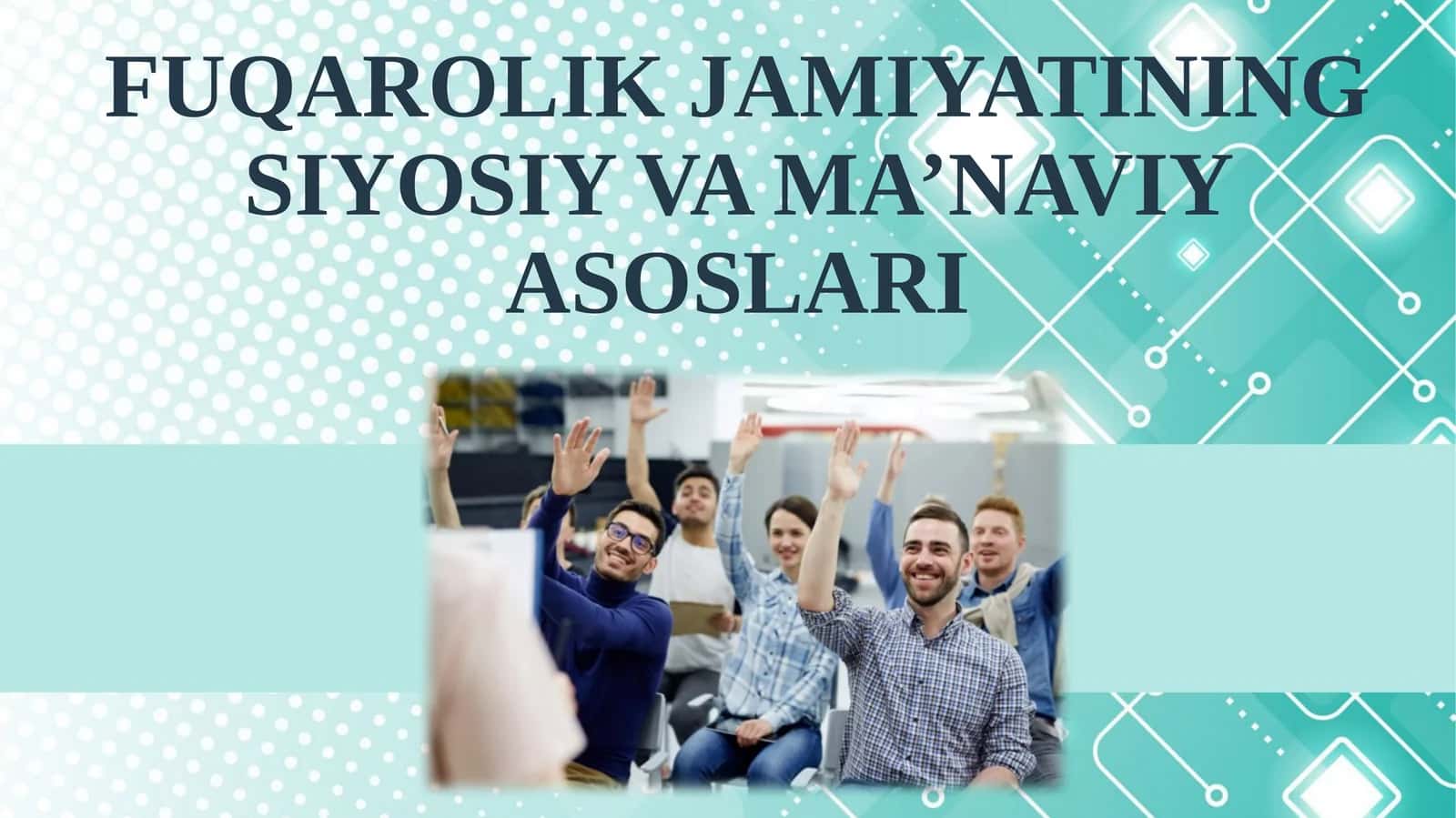 FUQAROLIK JAMIYATINING SIYOSIY VA MA’NAVIY ASOSLARI 1