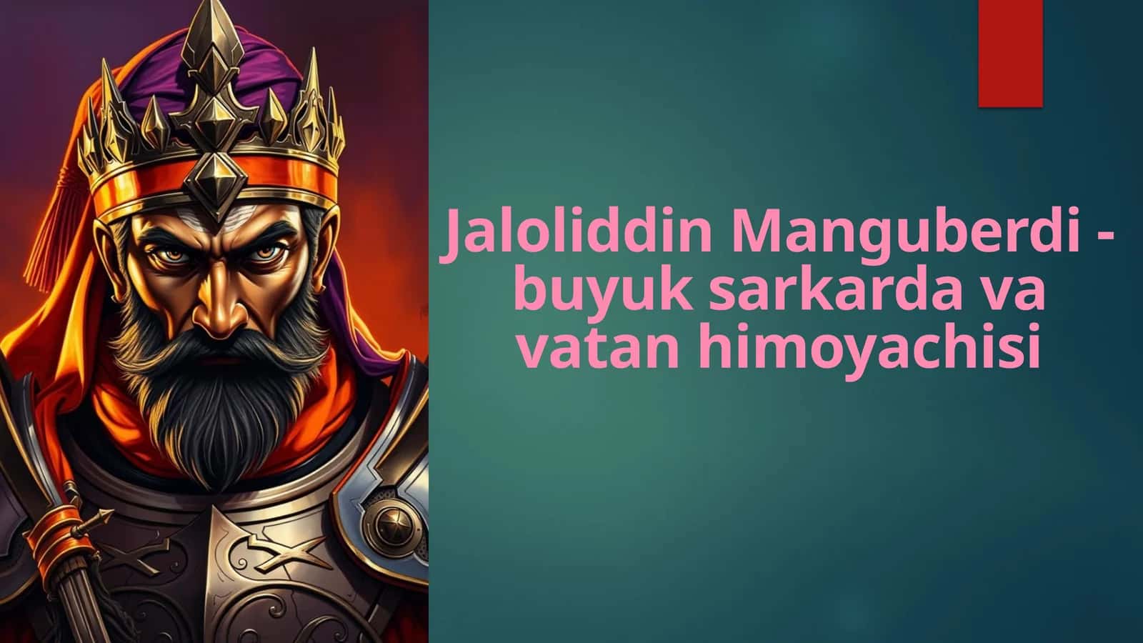 Jaloliddin Manguberdi - buyuk sarkarda va vatan himoyachisi 1