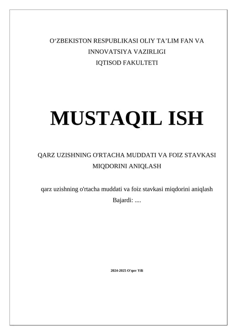Qarz Uzishning O'rtacha Muddati va Foiz Stavkasi Miqdorini Aniqlash 1