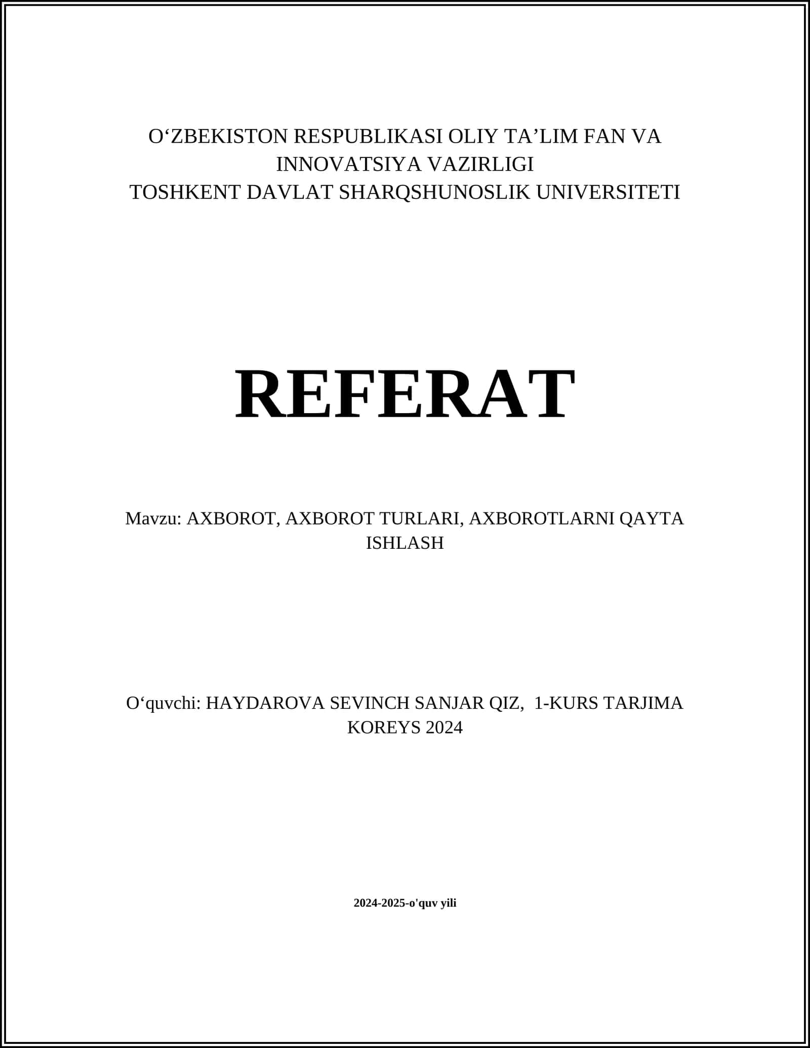 AXBOROT, AXBOROT TURLARI, AXBOROTLARNI QAYTA ISHLASH 1
