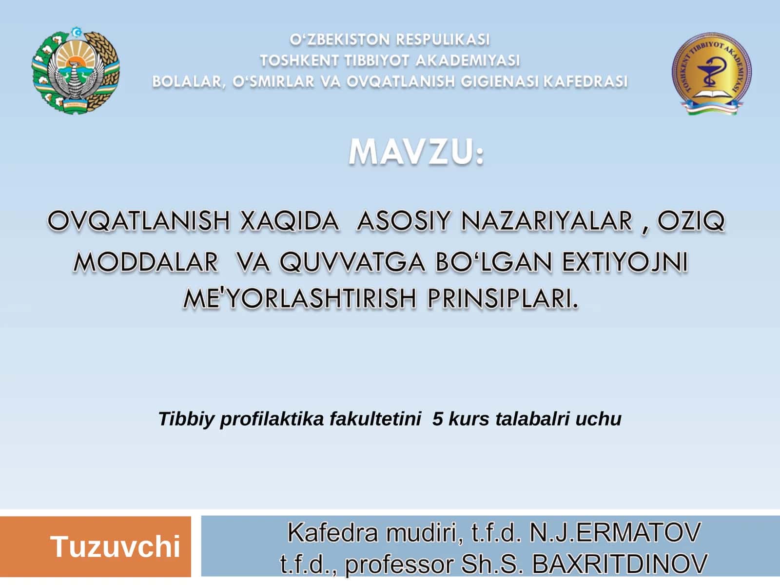 Maruza maqsadi: inson faoliyatida energiya miqdori va oziq-ovqat maxsulotlarining quvvatliligi turi 1