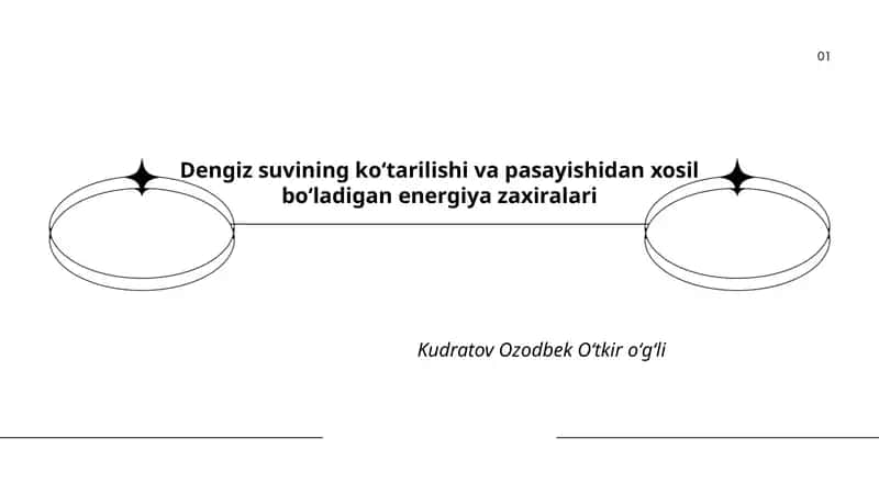 Dengiz suvining koʻtarilishi va pasayishidan xosil boʻladigan energiya zaxiralari 1