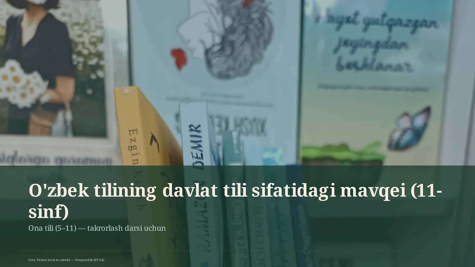 O'zbek tilining davlat tili sifatidagi mavqei (11-sinf) 1