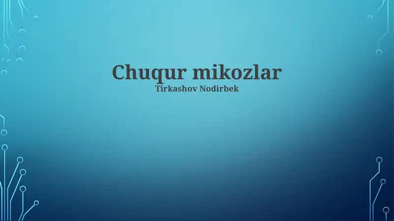 Chuqur mikozlar 1