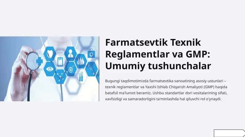 Farmatsevtik Texnik Reglamentlar va GMP: Umumiy tushunchalar 1