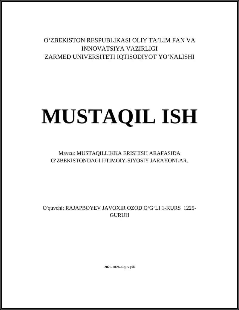 MUSTAQILLIKKA ERISHISH ARAFASIDA OʻZBEKISTONDAGI IJTIMOIY-SIYOSIY JARAYONLAR 1