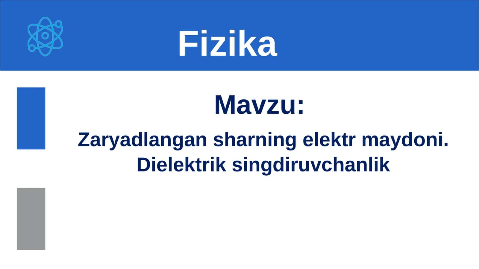 Zaryadlangansharning elektrmaydoni 1