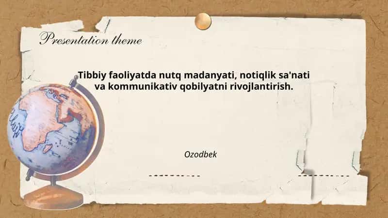 Tibbiy faoliyatda nutq madanyati, notiqlik sa'nati va kommunikativ qobilyatni rivojlantirish. 1