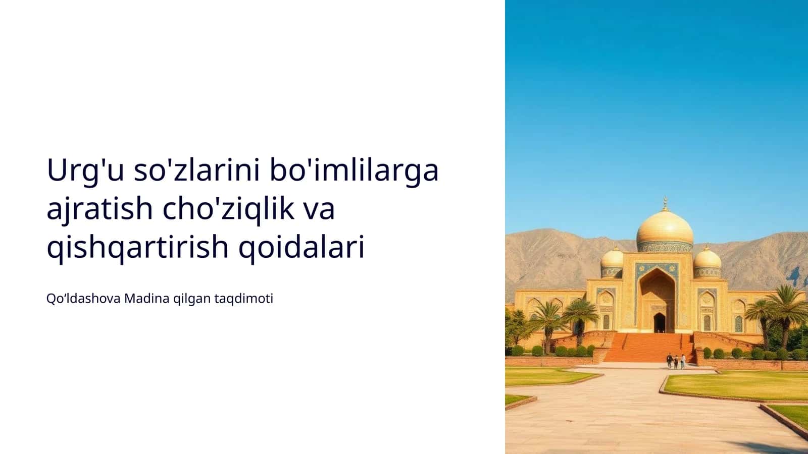 Urg'u so'zlarini bo'imlilarga ajratish cho'ziqlik va qishqartirish qoidalari 1