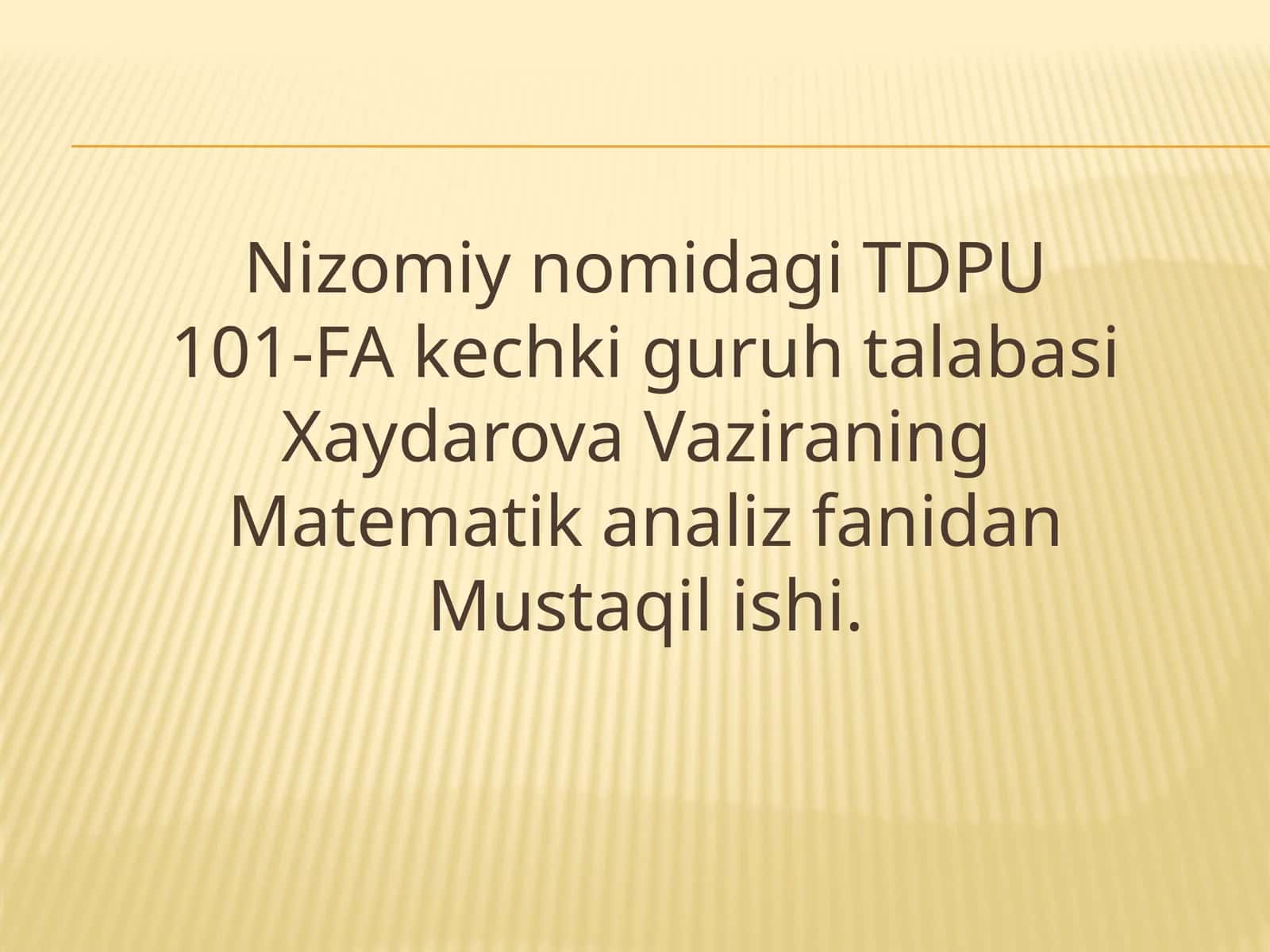 FA kechki guruhi talabasi "Nizomi Nomiddagi" Matematika nazorat test savollari 1