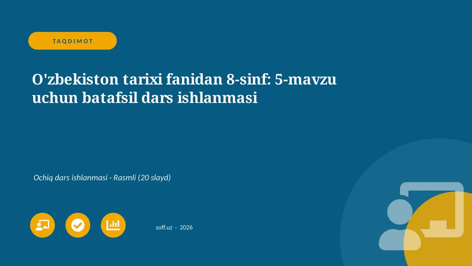 O'zbekiston tarixi fanidan 8-sinf: 5-mavzu uchun batafsil dars ishlanmasi 1
