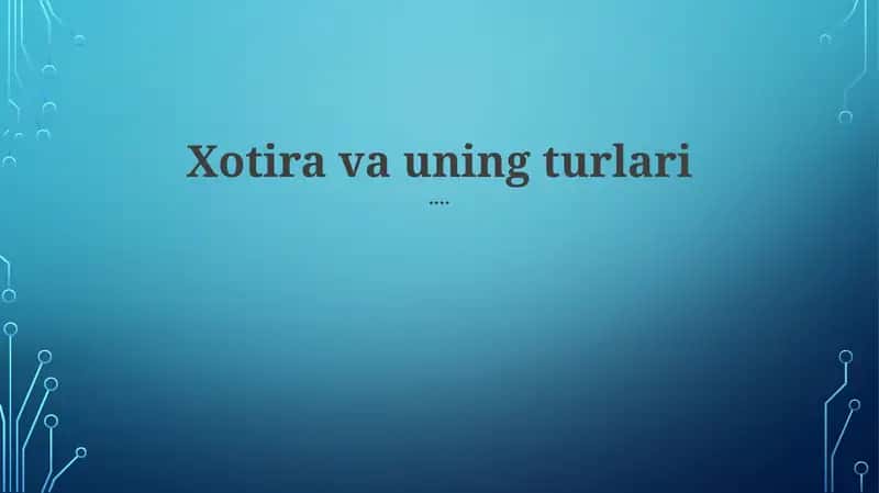 Xotira va uning turlari 1