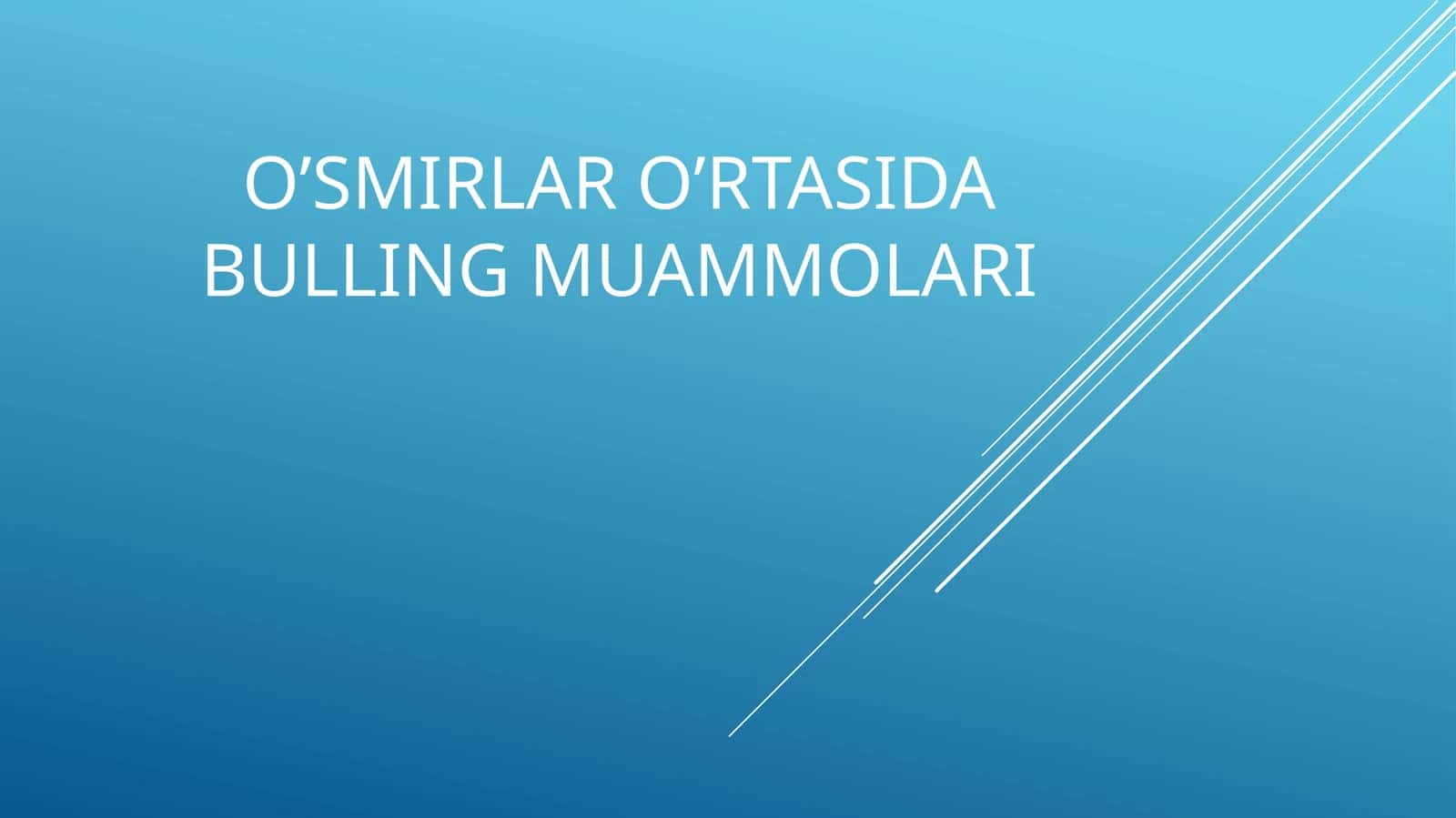 O’Smirlar O’rtasida Bulling Muammolari 1