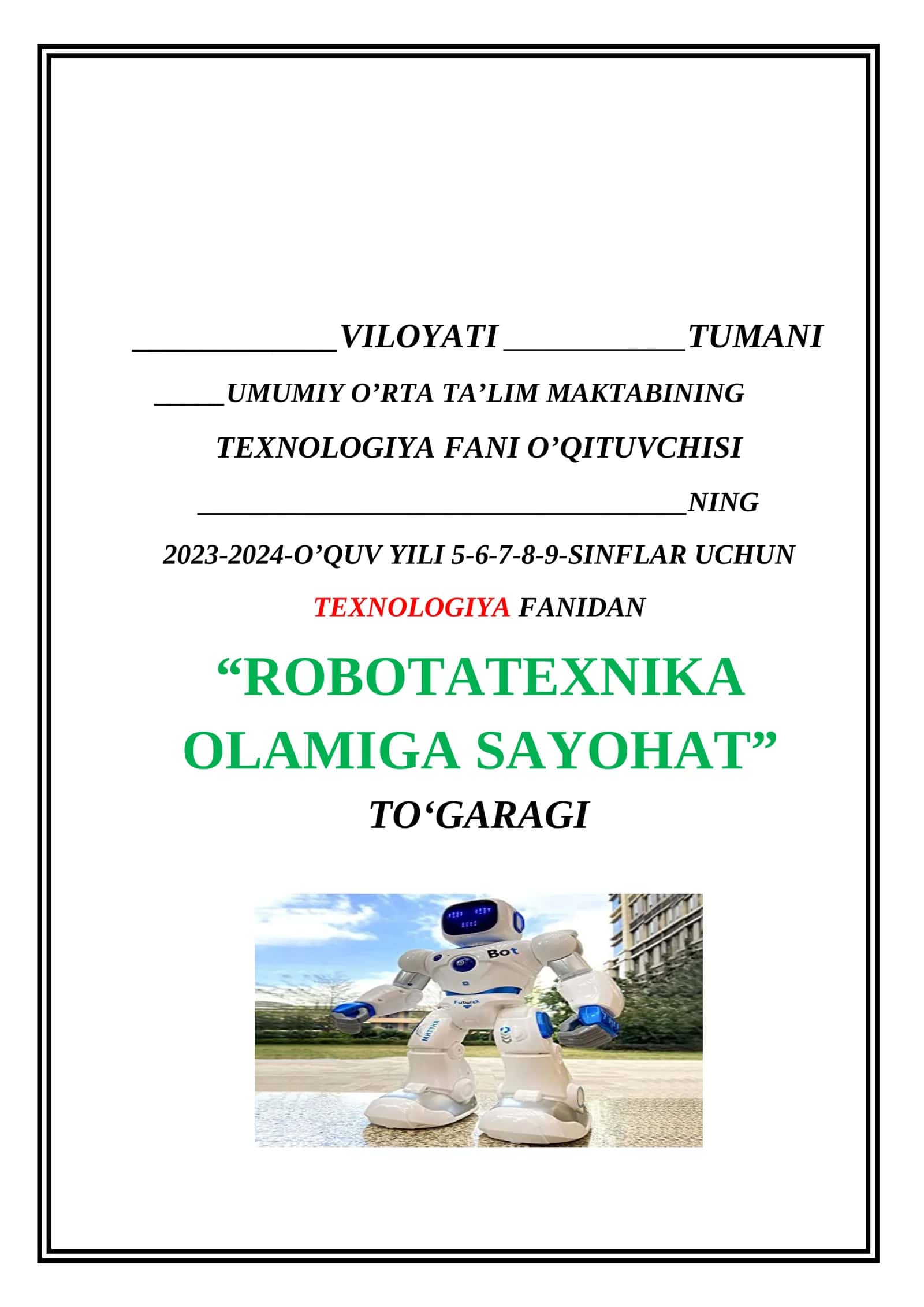 “ROBOTATEXNIKA OLAMIGA SAYOHAT” --TO‘GARAK 1