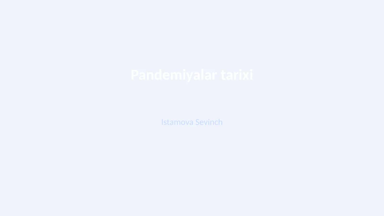 Pandemiyalar tarixi 1