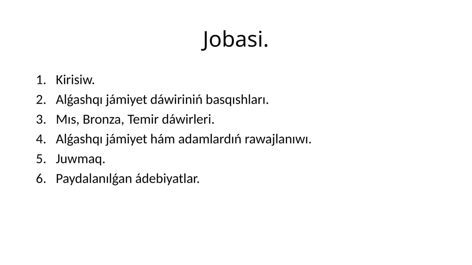 Alǵashqı jámiyet dáwiriniń basqıshları 1