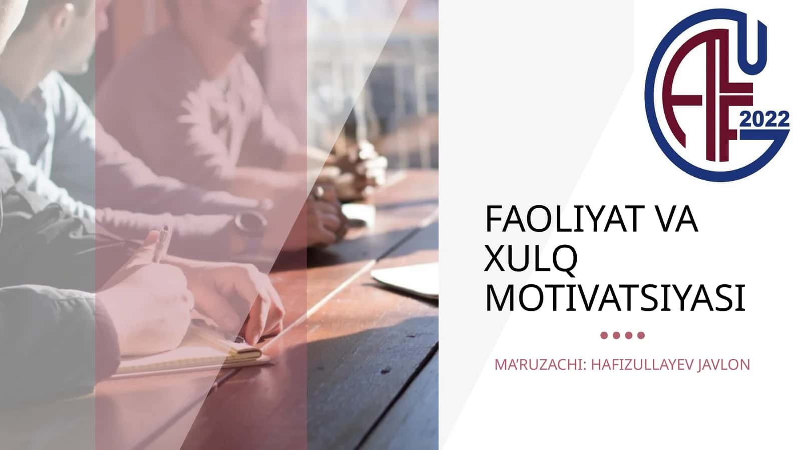 FAOLIYAT VA XULQ MOTIVATSIYASI 1