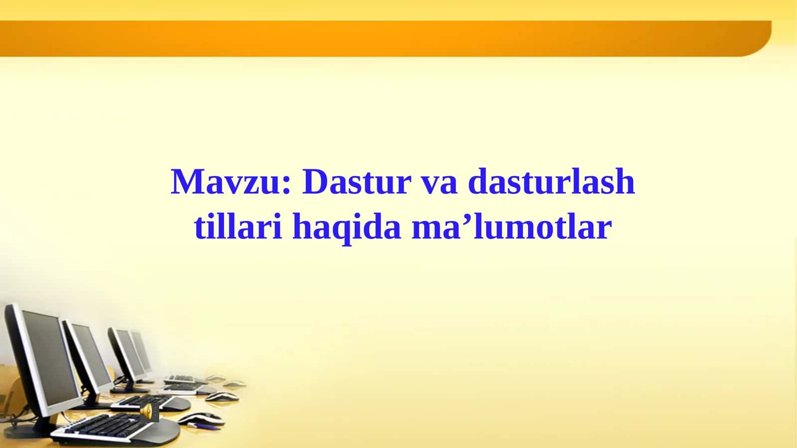 Dastur va dasturlash tillari haqida ma’lumotlar 1