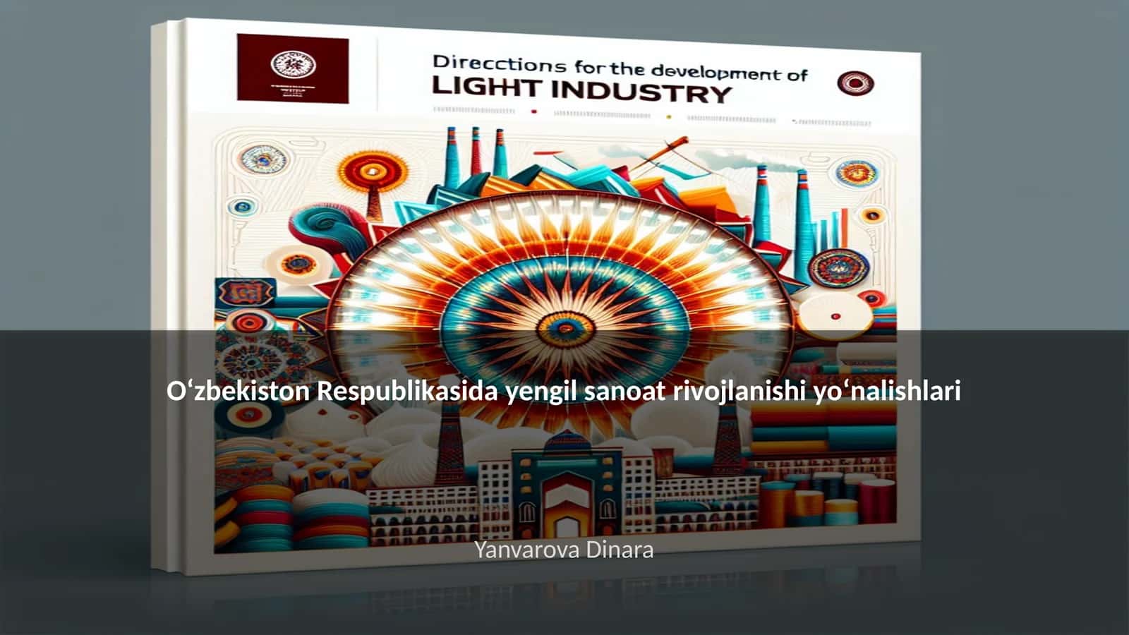 Oʻzbekiston Respublikasida yengil sanoat rivojlanishi yoʻnalishlari 1