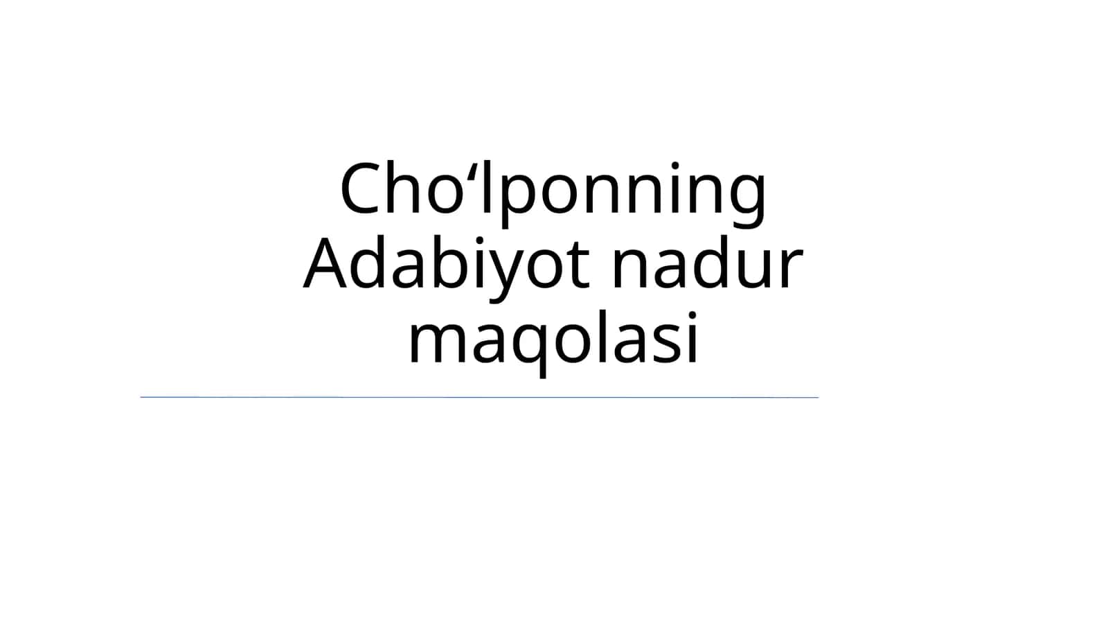Choʻlponning Adabiyot nadur maqolasi 1