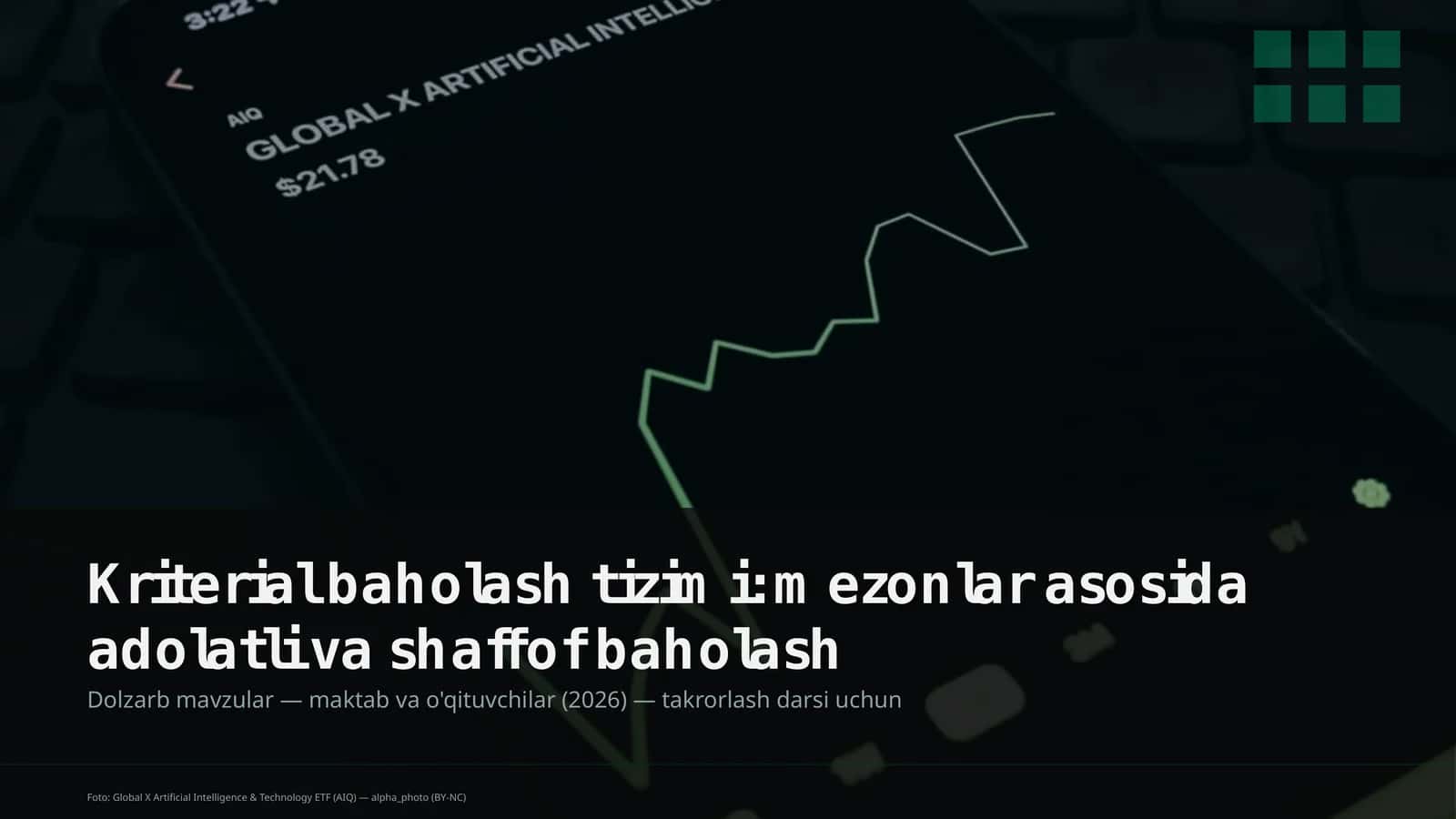 Kriterial baholash tizimi: mezonlar asosida adolatli va shaffof baholash 1