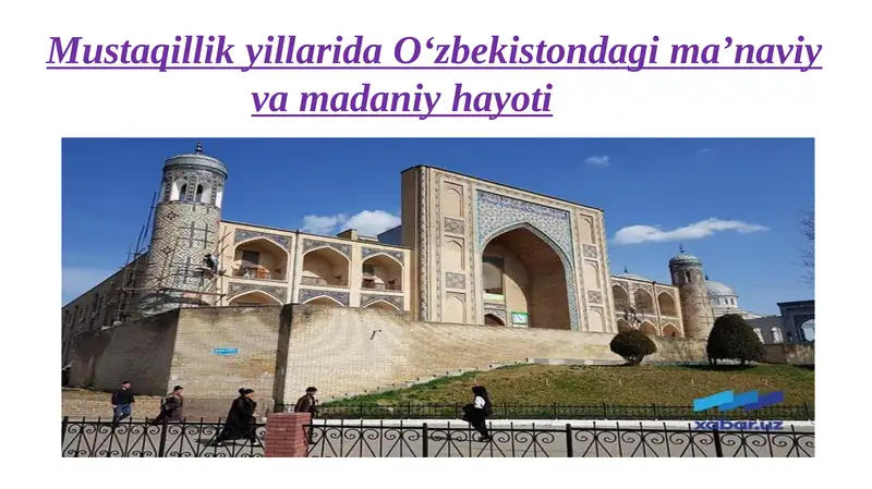 Mustaqillik yillarida O‘zbekistondagi ma’naviy va madaniy hayoti 1