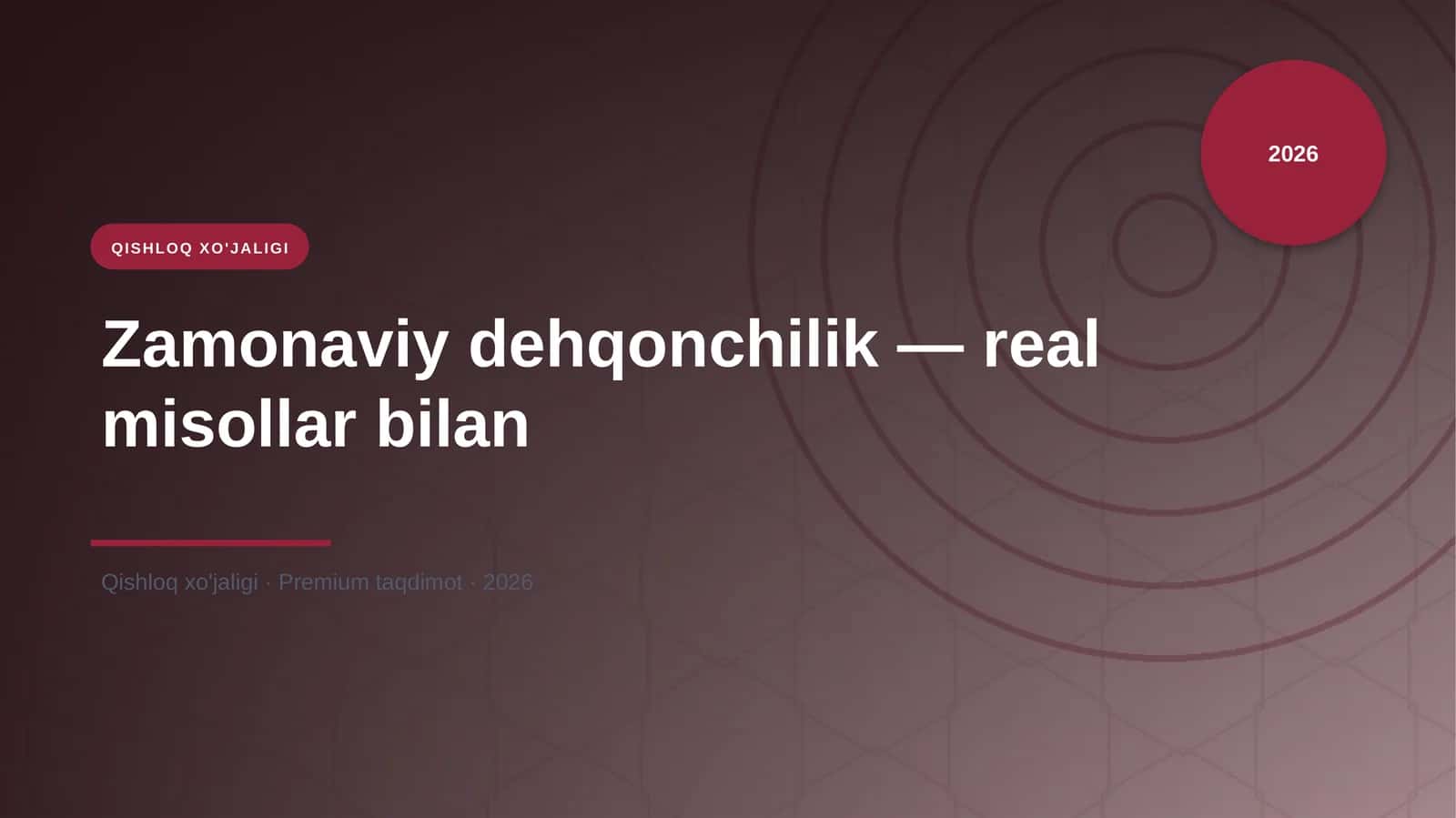 Zamonaviy dehqonchilik — real misollar bilan 1
