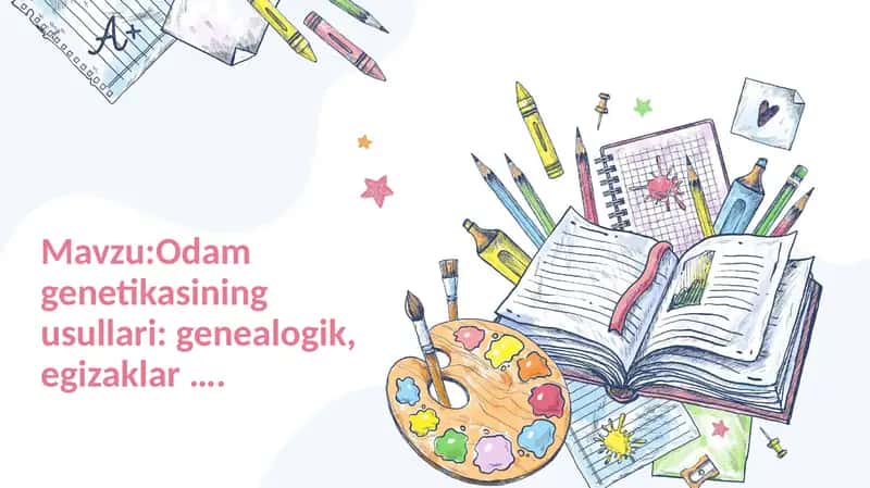 Odam genetikasining usullari: genealogik, egizaklar 1