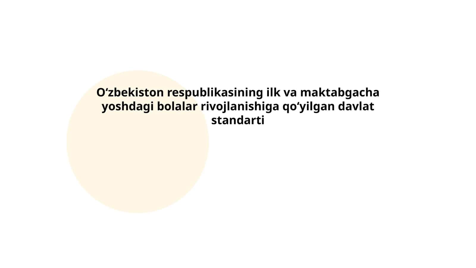 Oʻzbekiston respublikasining ilk va maktabgacha yoshdagi bolalar rivojlanishiga qoʻyilgan davlat standarti 1