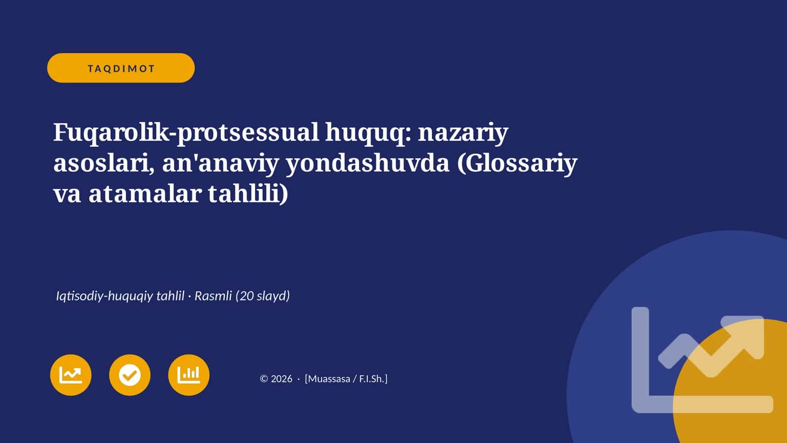 Fuqarolik-protsessual huquq: nazariy asoslari, an'anaviy yondashuvda (Glossariy va atamalar tahlili) 1