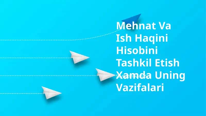 Mehnat Va Ish Haqini Hisobini Tashkil Etish Xamda Uning Vazifalari 1