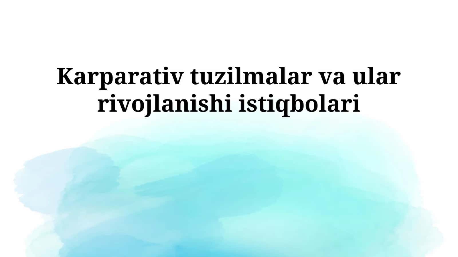 Karparativ tuzilmalar va ular rivojlanishi istiqbollari 1