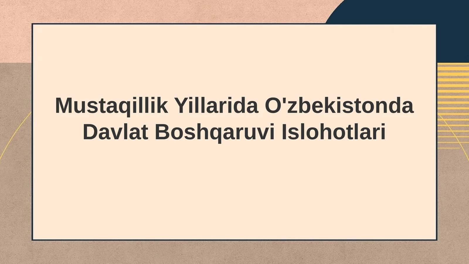 O'zbekistonda Davlat Boshqaruvi Islohotlari 1