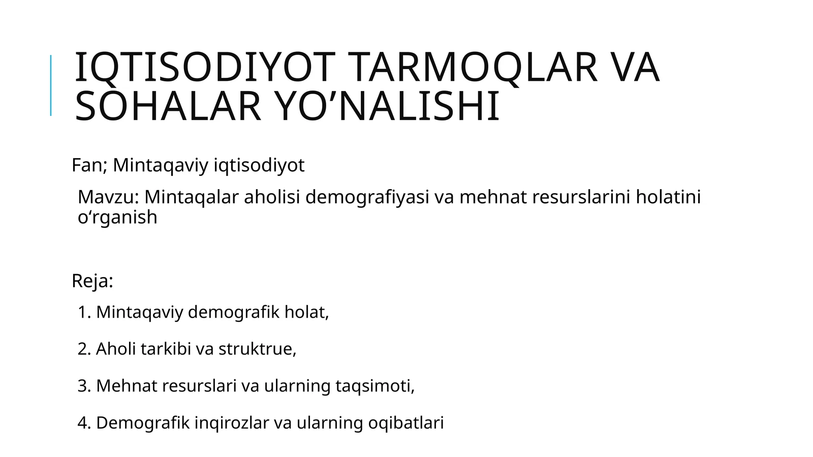Mintaqalar aholisi demografiyasi va mehnat resurslarini holatini oʻrganish 1