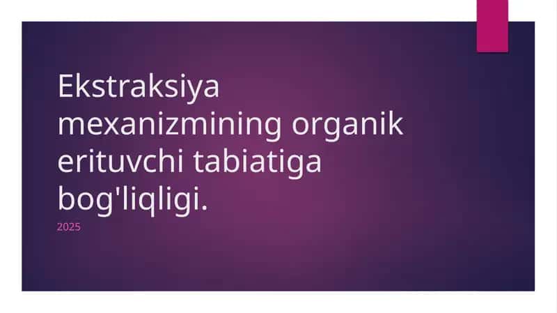 Ekstraksiya mexanizmining organik erituvchi tabiatiga bog'liqligi. 1