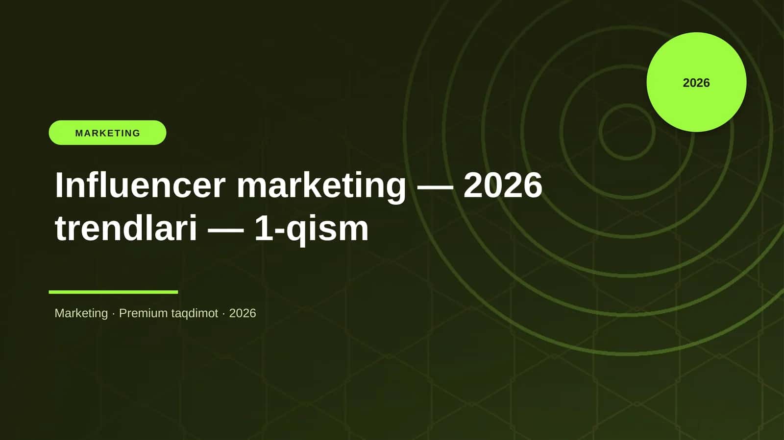 Influencer marketing — 2026 trendlari — 1-qism 1