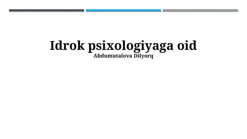 Idrok psixologiyaga oid 1