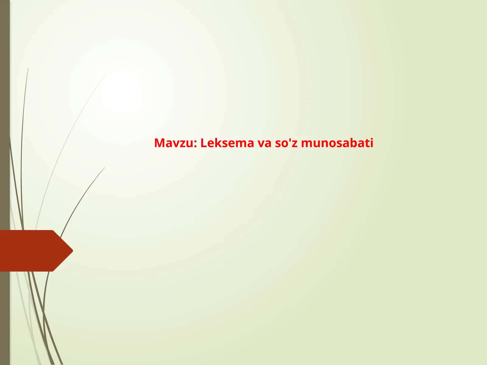 Leksema va so'z munosabati. 1