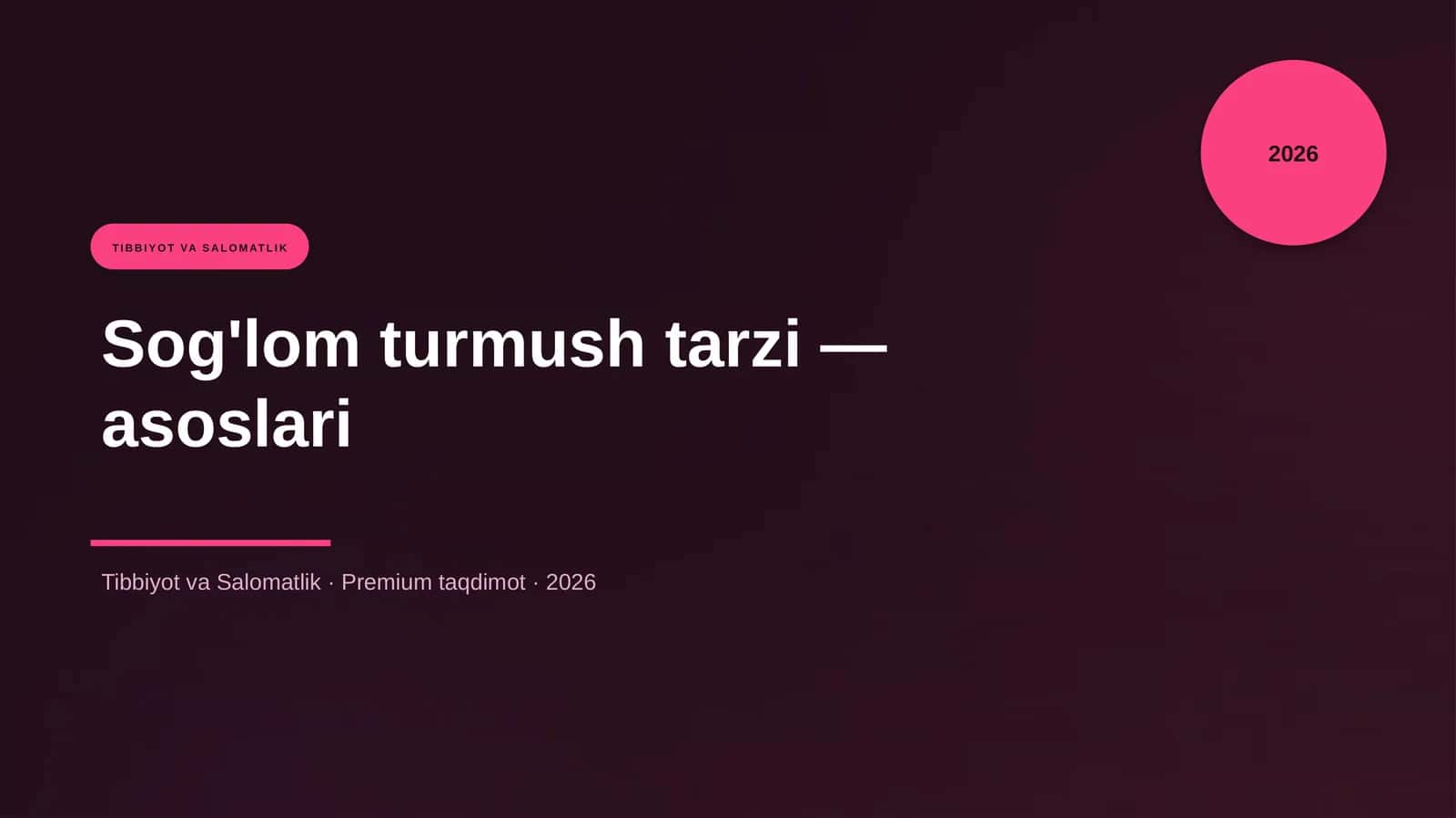 Sog'lom turmush tarzi — asoslari 1