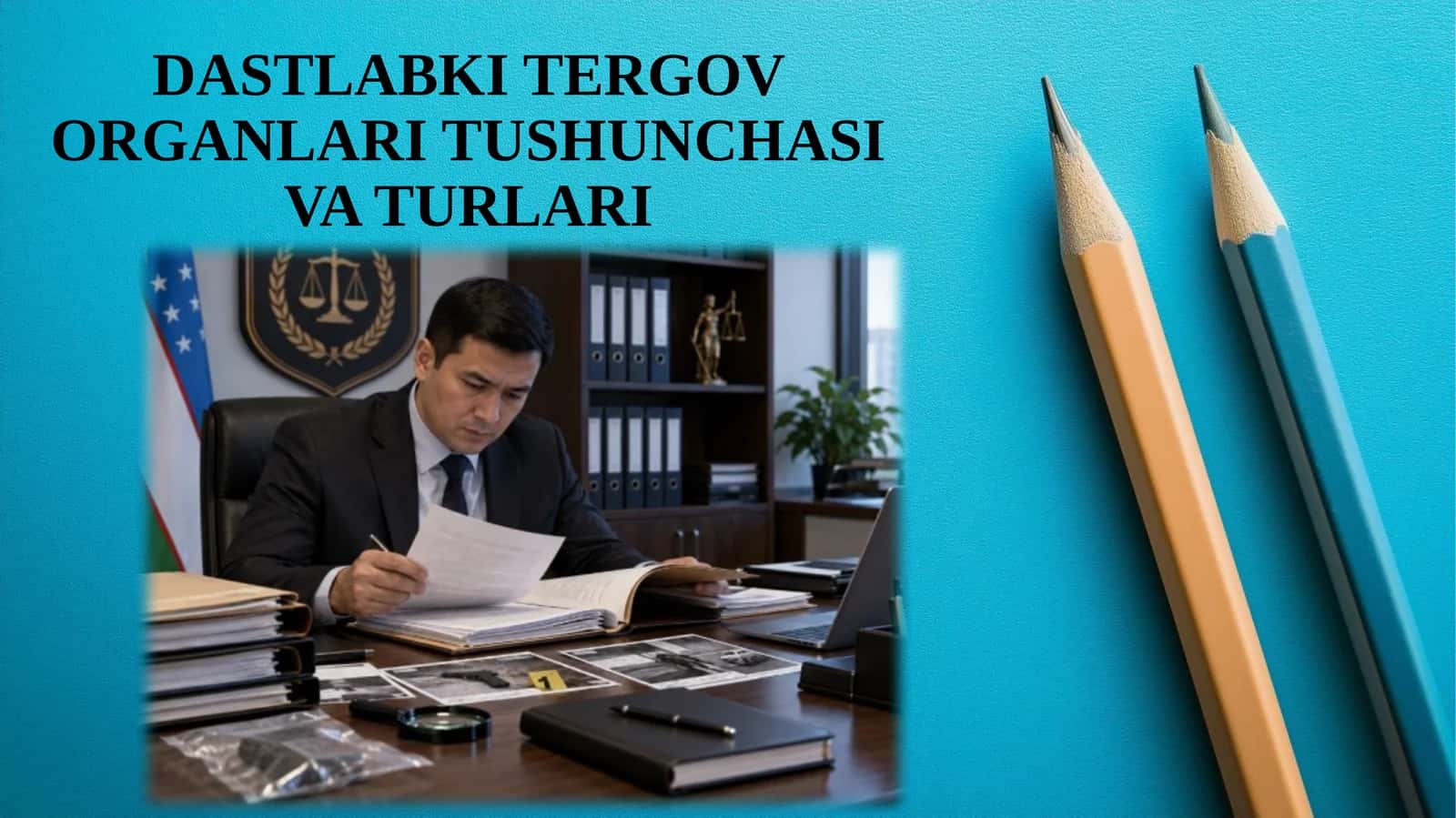 DASTLABKI TERGOV ORGANLARI TUSHUNCHASI VA TURLARI 1