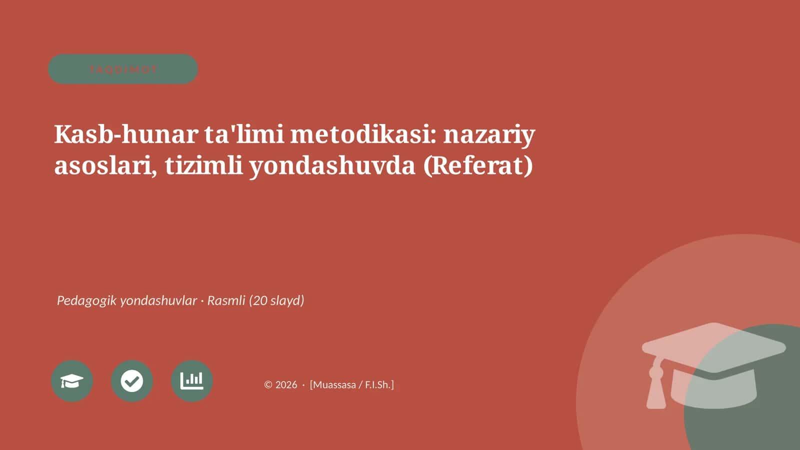 Kasb-hunar ta'limi metodikasi: nazariy asoslari, tizimli yondashuvda (Referat) 1