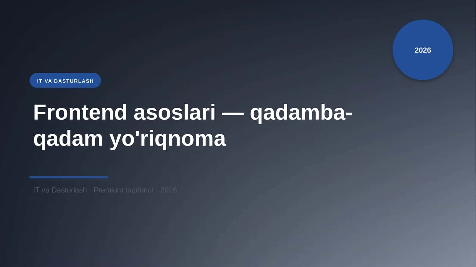 Frontend asoslari — qadamba-qadam yo'riqnoma 1