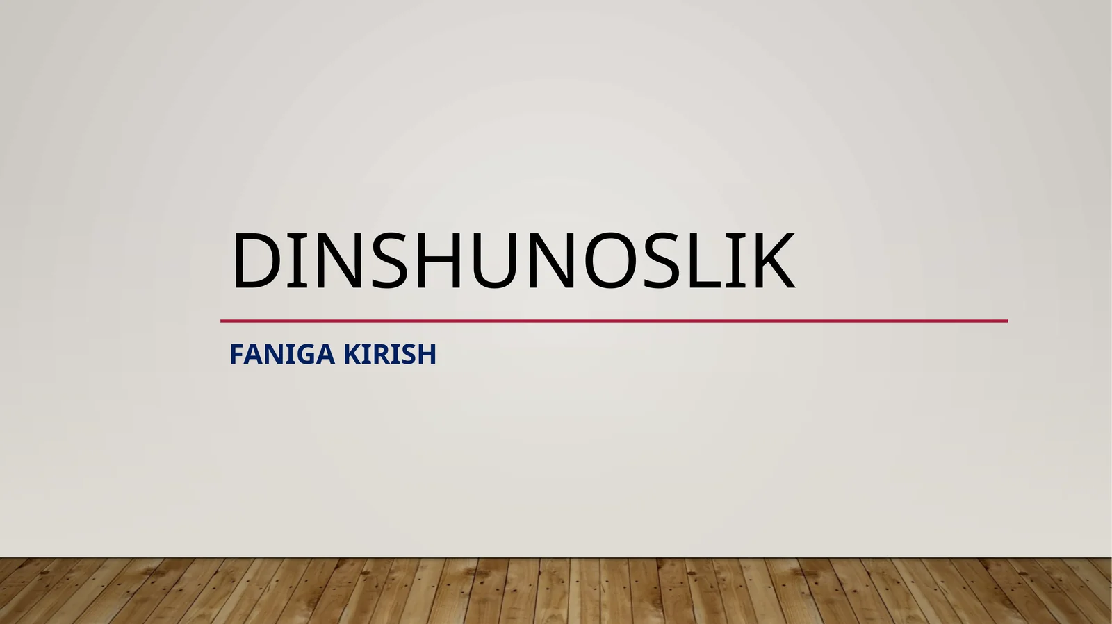 Dinshunoslik faniga kirish 1