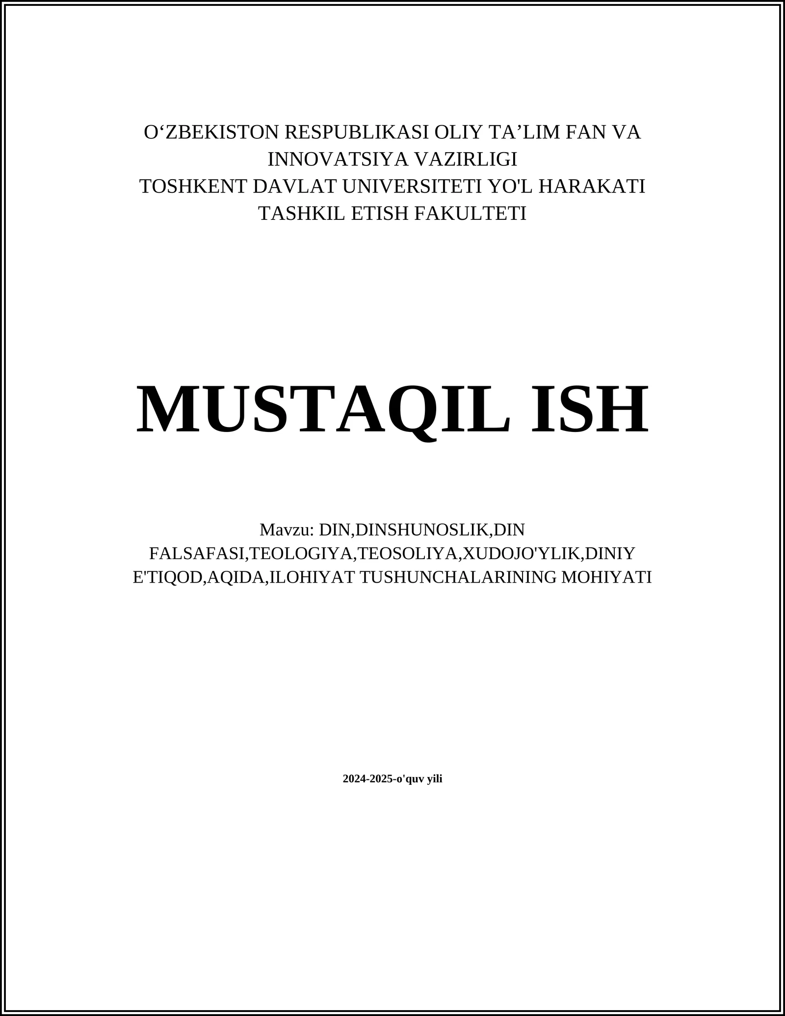 DIN,DINSHUNOSLIK,DIN FALSAFASI,TEOLOGIYA,TEOSOLIYA,XUDOJO'YLIK,DINIY E'TIQOD,AQIDA,ILOHIYAT TUSHUNCHALARINING MOHIYATI 1