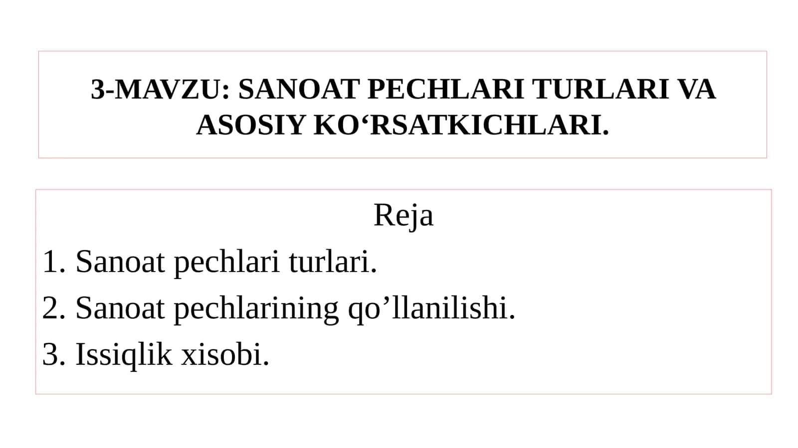 SANOAT PECHLARI TURLARI VA ASOSIY KO‘RSATKICHLARI 1