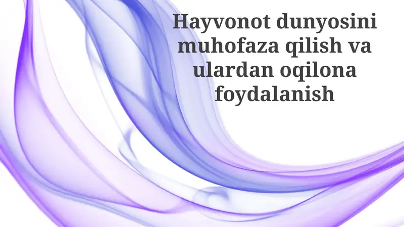 Hayvonot dunyosini muhofaza qilishning huquqiy asoslari 1