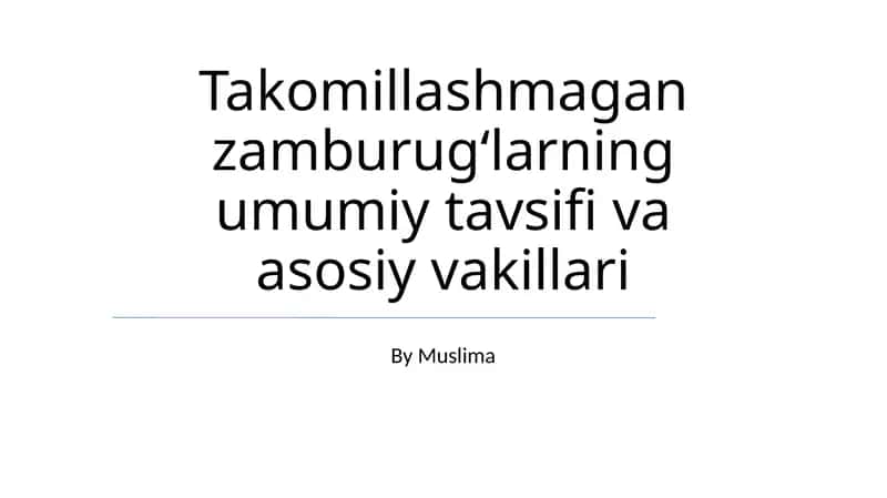 Takomillashmagan zamburugʻlarning umumiy tavsifi va asosiy vakillari 1
