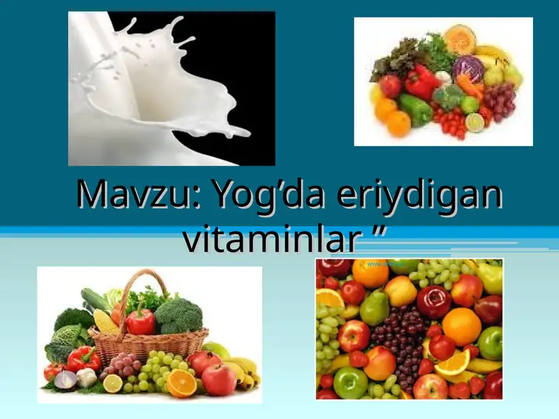 Yog’da eriydigan vitaminlar 1
