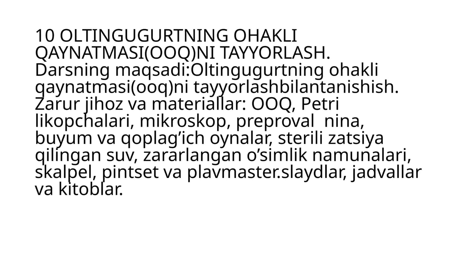 Oltingugurtning ohakli qaynatmasi(OOQ) 1